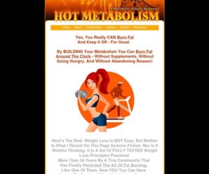 Hot Metabolism – Increase your metabolism to burn fat.