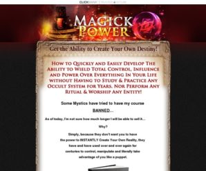 Get the Ultimate Magick Power…the Ability to Define Your Own Destiny!