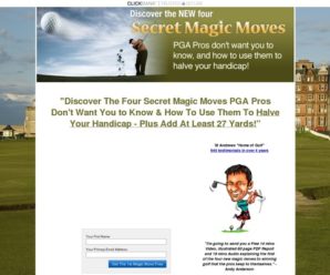 The New Four Magic Moves To Winning Golf Secrets By Andy Anderson