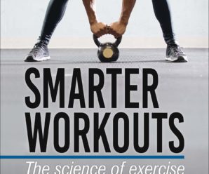 Smarter Workouts: The Science of Exercise Made Simple