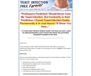 Yeast Infection Free Forever – How to Cure Yeast infection Easily, Naturally and Forever!