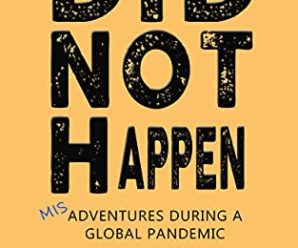 Did Not Happen: Misadventures During a Global Pandemic (DNF Series Book 6)