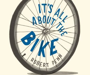 It’s All About the Bike: The Pursuit of Happiness on Two Wheels