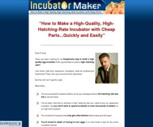 Incubator Maker – How to Make a High-Quality, High-Hatching-Rate Incubator with Cheap Parts!