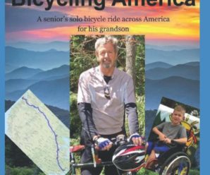 Bicycling America: A senior’s solo bicycle ride across America for his grandson