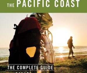 Cycling the Pacific Coast: The Complete Guide from Canada to Mexico