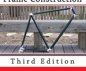 Lugged Bicycle Frame Construction: Third Edition