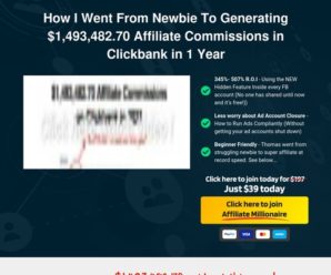 Affiliate Millionaire – Super Affiliate Training – How I Went From Newbie To Generating $1,493,482.70 Affiliate Commissions in Clickbank in 1 Year