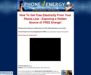 Phone 4 Energy – Discover a Hidden Source of Free Electricity – Your Phone Line!